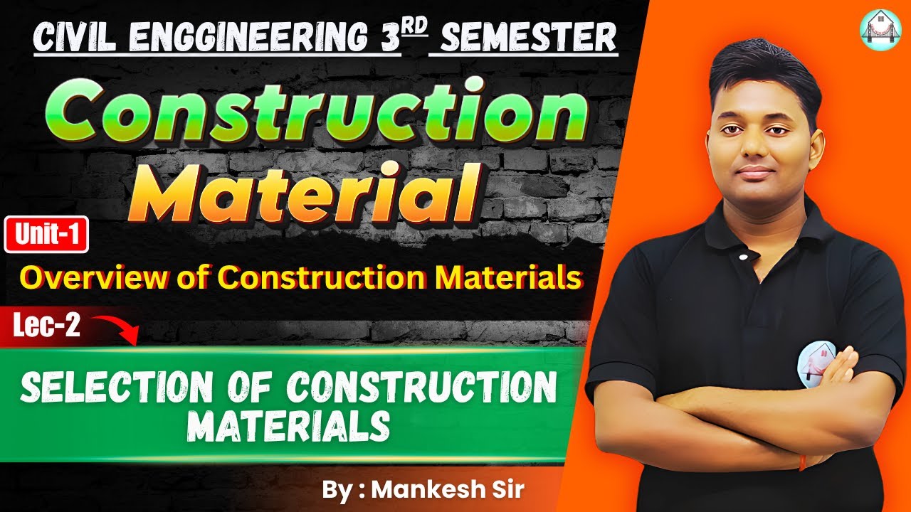 🔥 BTEUP 3rd Sem | Construction Materials | Unit-1 Lec-2 : Selection Of Construction Materials
