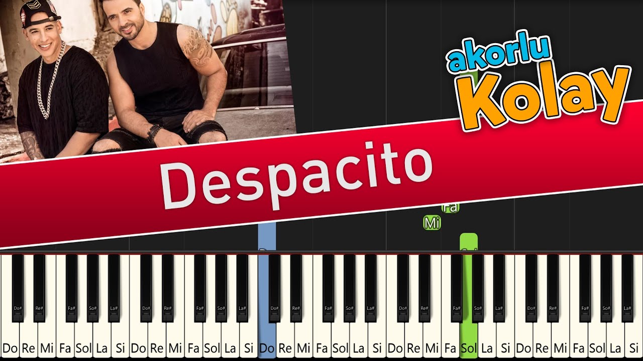 Despacito - Akor Eşlikli Kolay Piyano