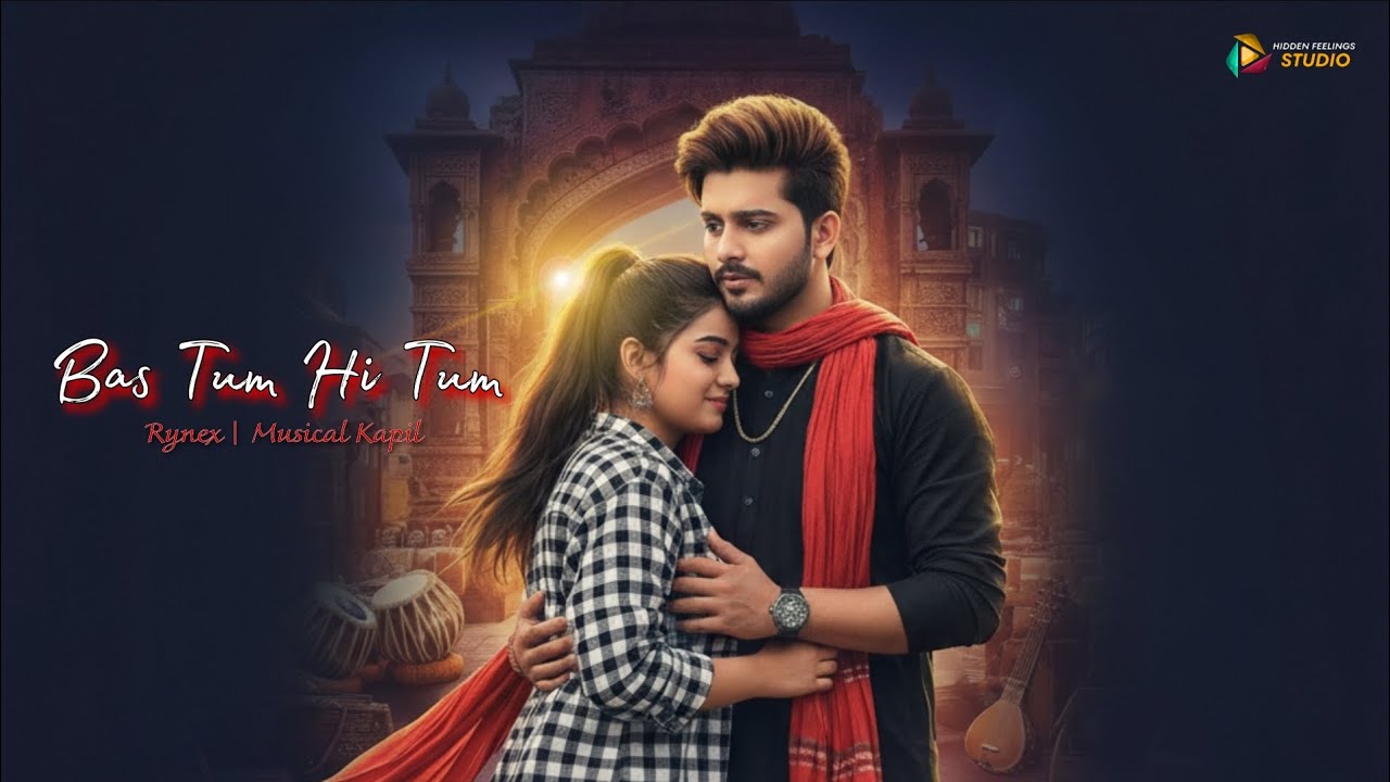 Bas Tum Hi Tum, #Rynex #Musical Kapil 2026 