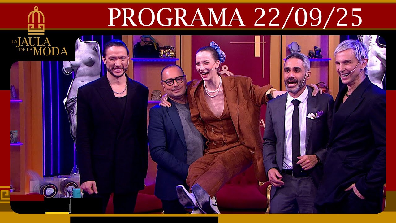 LA JAULA DE LA MODA - Programa del 22/09/25 - FABIÁN PAZ, GUSTAVO PUCHETA Y MILAGROS SCHMOLL
