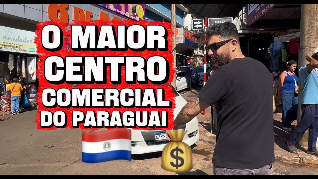 R$ 80 REAIS viraram 100 MIL no PARAGUAI! Tour COMPLETO por Ciudad del Este