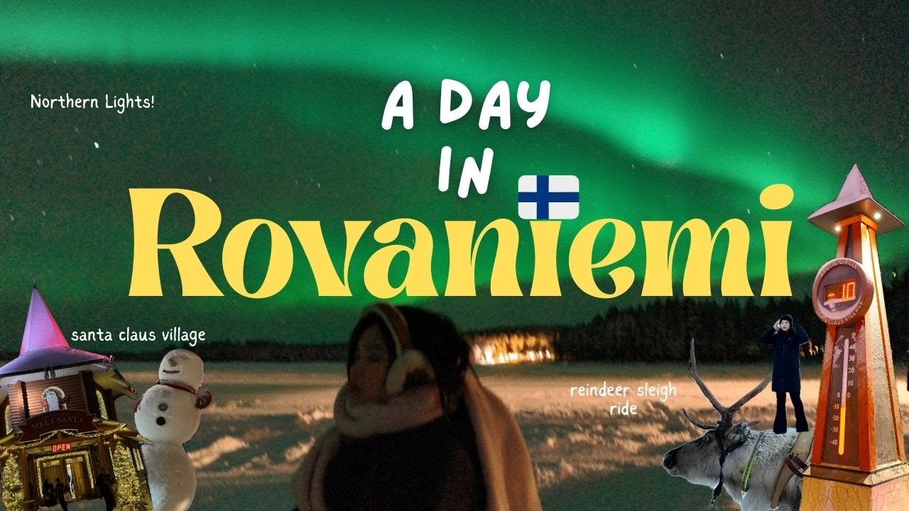 🇫🇮 Rovaniemi Vlog | Reindeer Ride, Santa Claus Village & Northern Lights! 🦌☃️🎅🏻🎄✨🌌