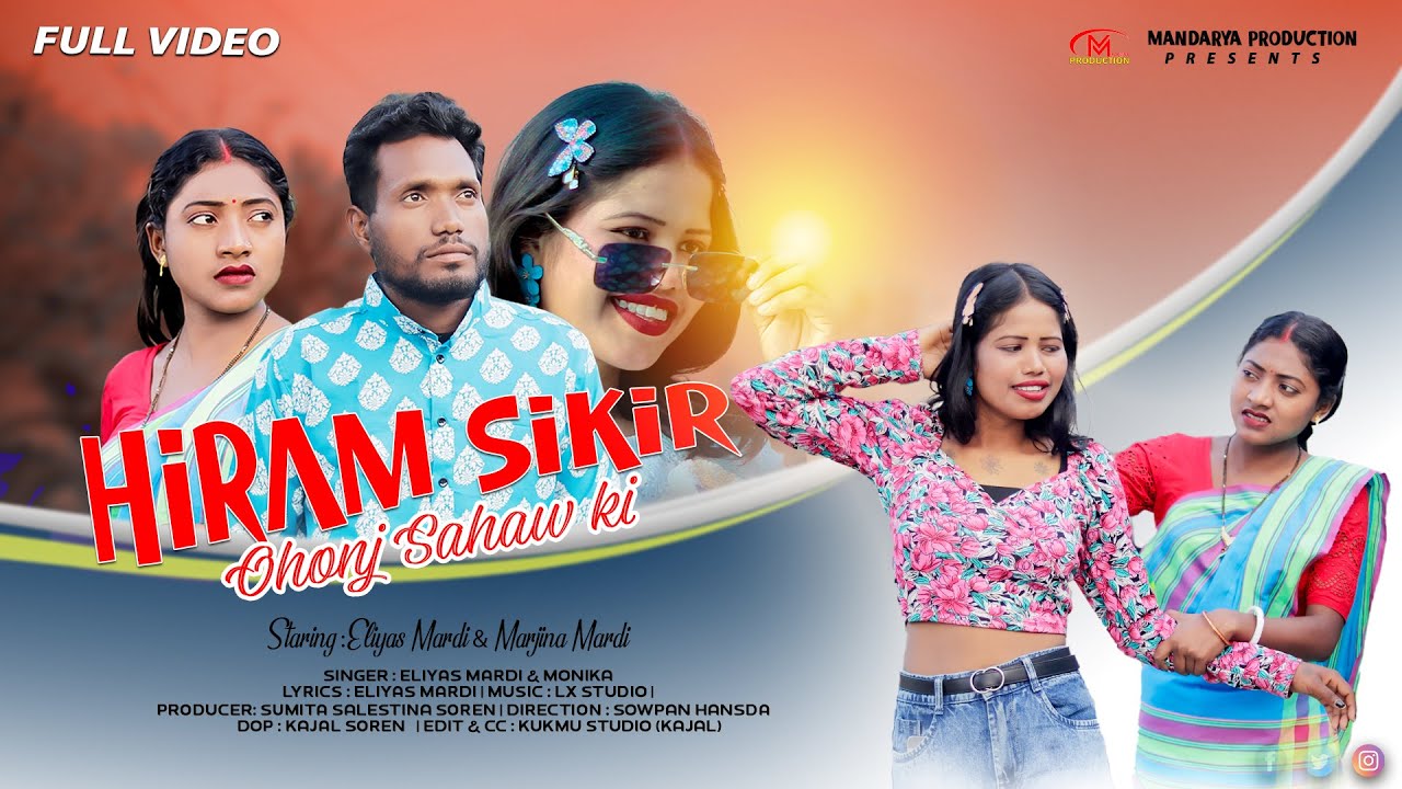 HIRAM SIKIR OHONJ SAHAO KI | NEW SANTALI SHORAI VIDEO SONG 2025 | ELYAS & MARGINA | MONIKA & ELYAS |