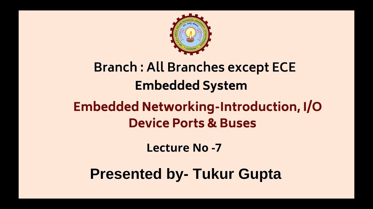 Embedded System | Embedded Networking-Introduction, I/O Device Ports & Buses| AKTU Digital Education