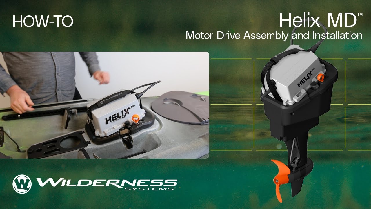 How To: Helix MD™ Motor Drive Assembly and Installation | Wilderness Systems