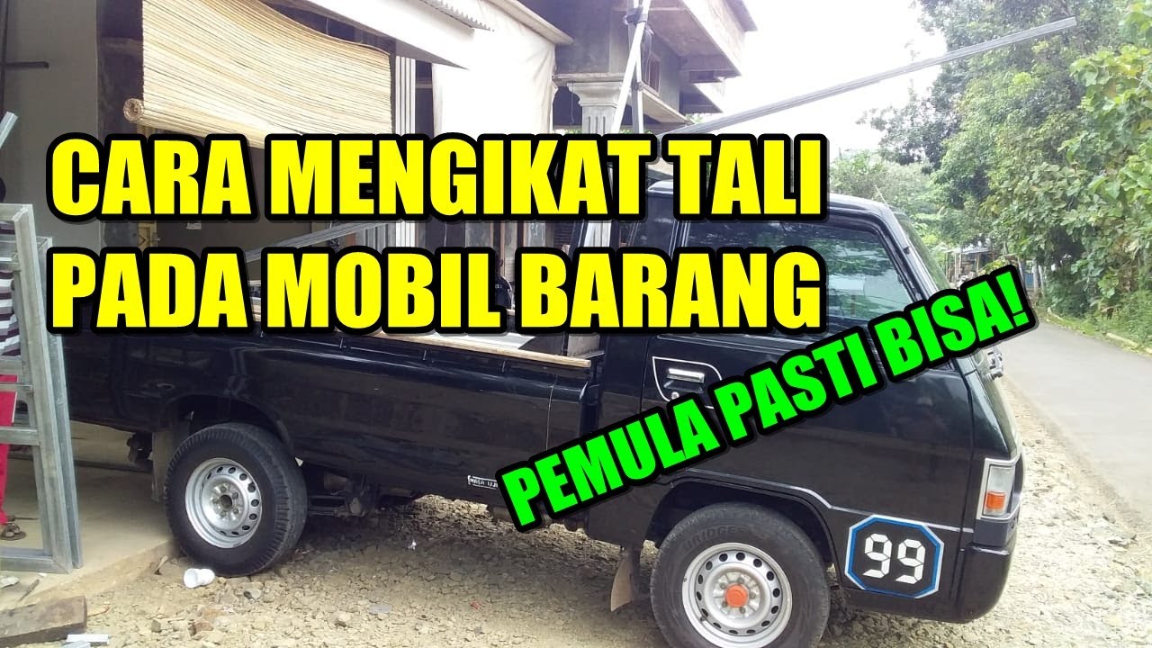 CARA MENGIKAT TALI DI MOBIL BAK