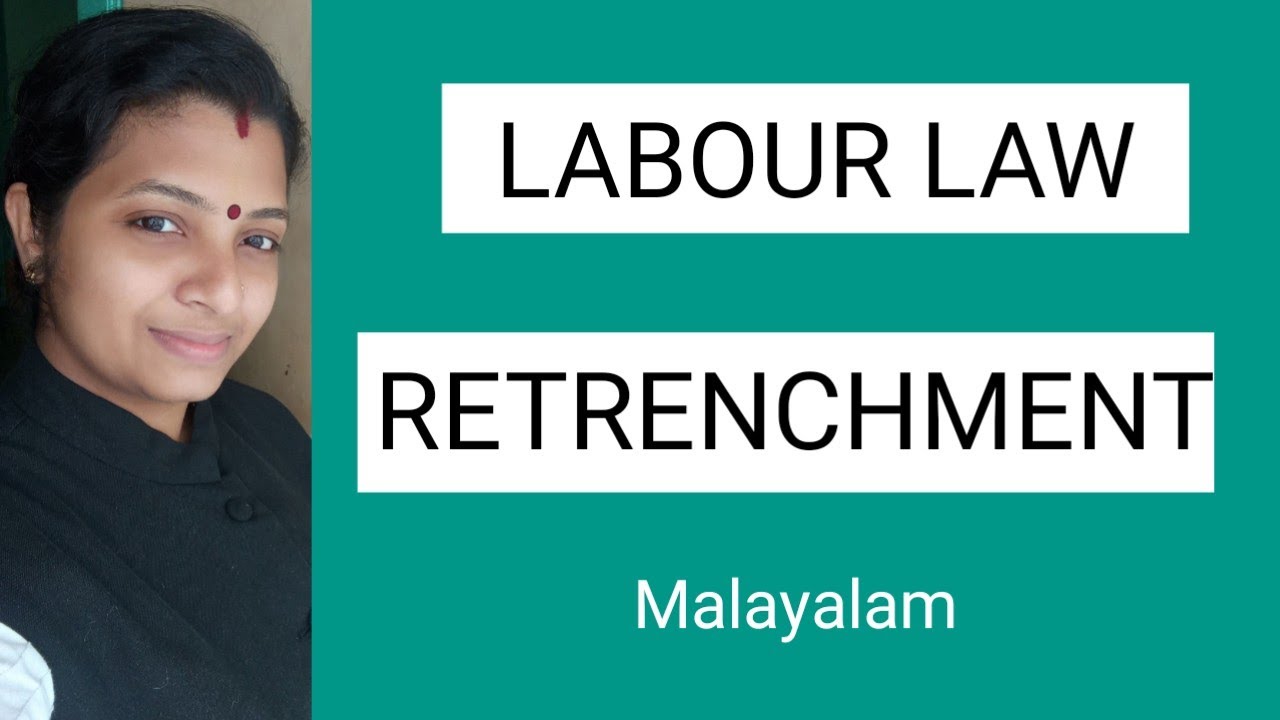 Retrenchment|Labour Law Malayalam|Industrial Disputes Act-1947|What is retrenchment?