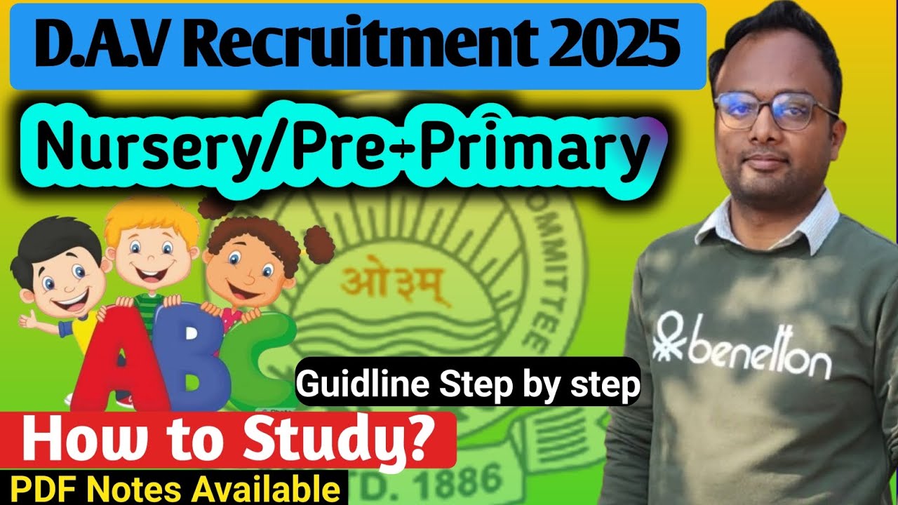 D.A.V Recruitment 2025🔥Nursery Teacher/Pre-Primary|How to study/Qualify #davrecruitment