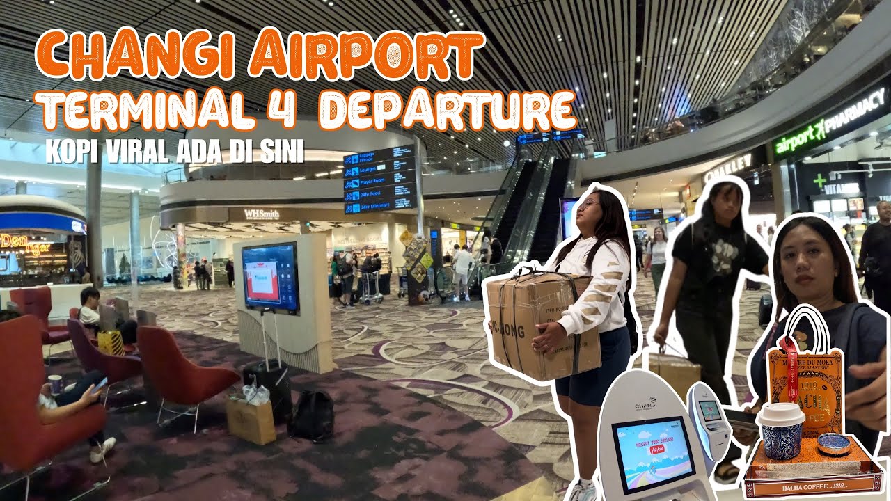 Explore Terminal 4 Departure Changi Airport Singapore | Review Terminal 4 Keberangkatan