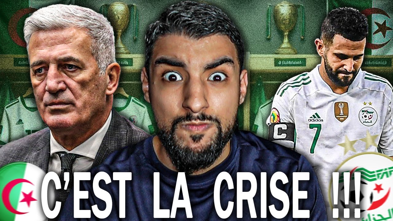 L'ALGÉRIE EST EN CRISE !!! | Mahrez Out, Petkovic Out