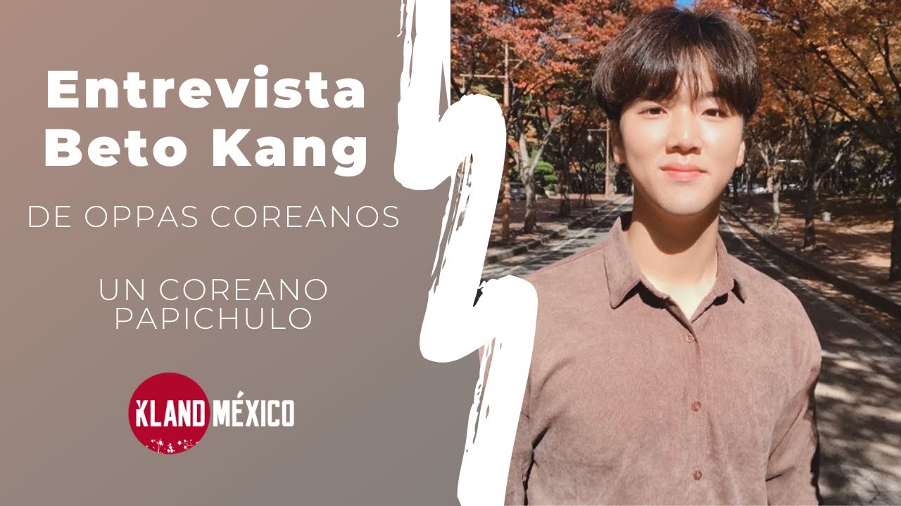 Entrevista a Beto Kang de Oppas Coreanos