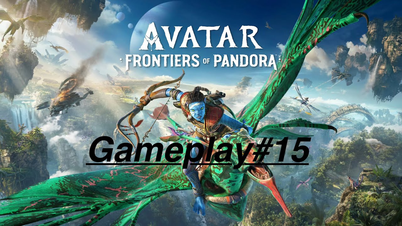 Avatar: Frontiers of Pandora gameplay # 15