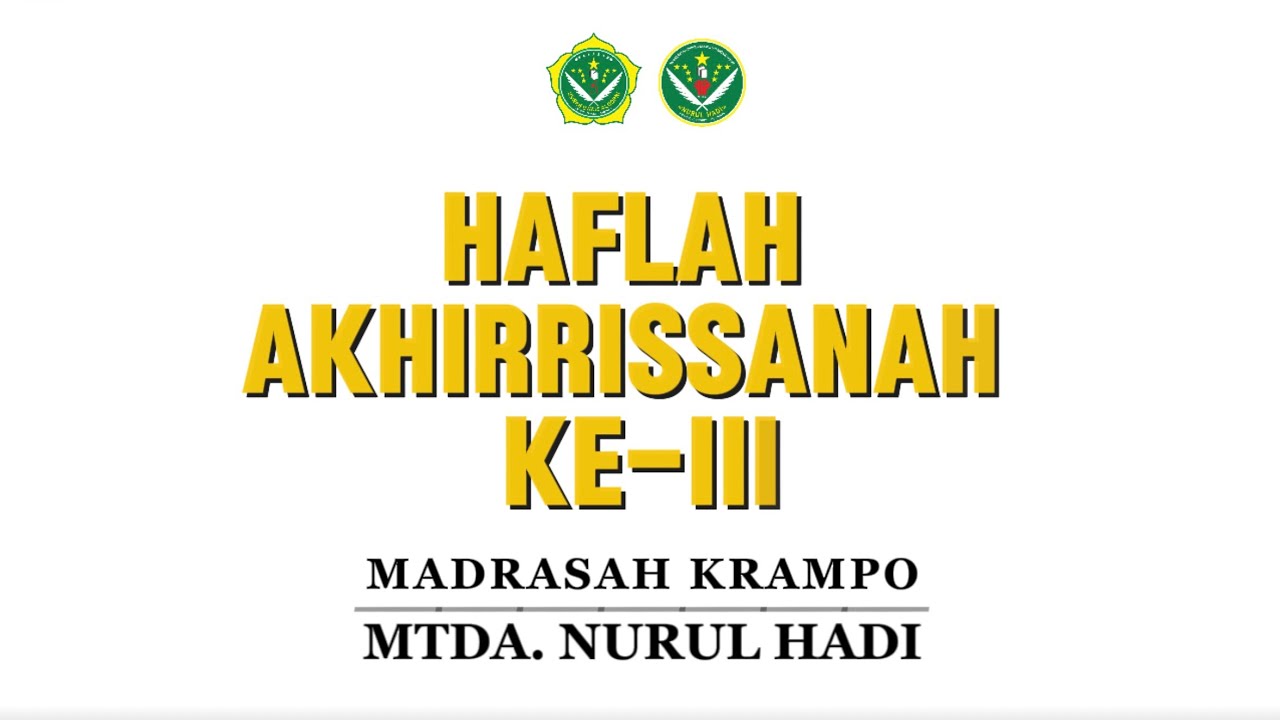 HAFLAH AKHIRRISANAH KE-lll MADRASAH KRAMPO MDTA. NURUL HADI