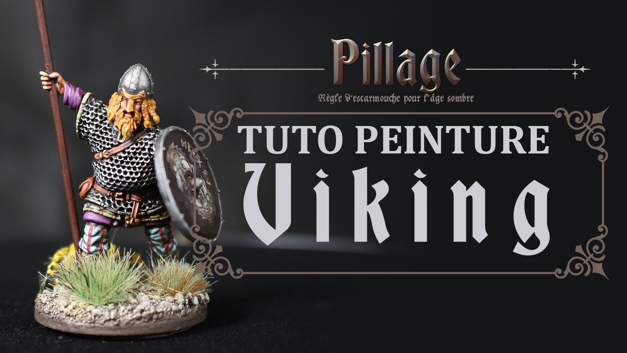 TUTO : Peindre un Viking pour Pillage