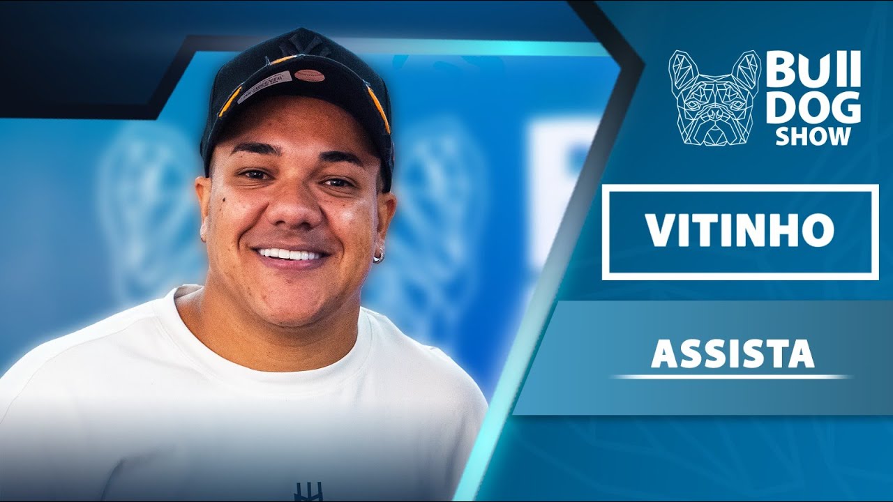 Vitinho - Bulldog Show #73 #Podcast
