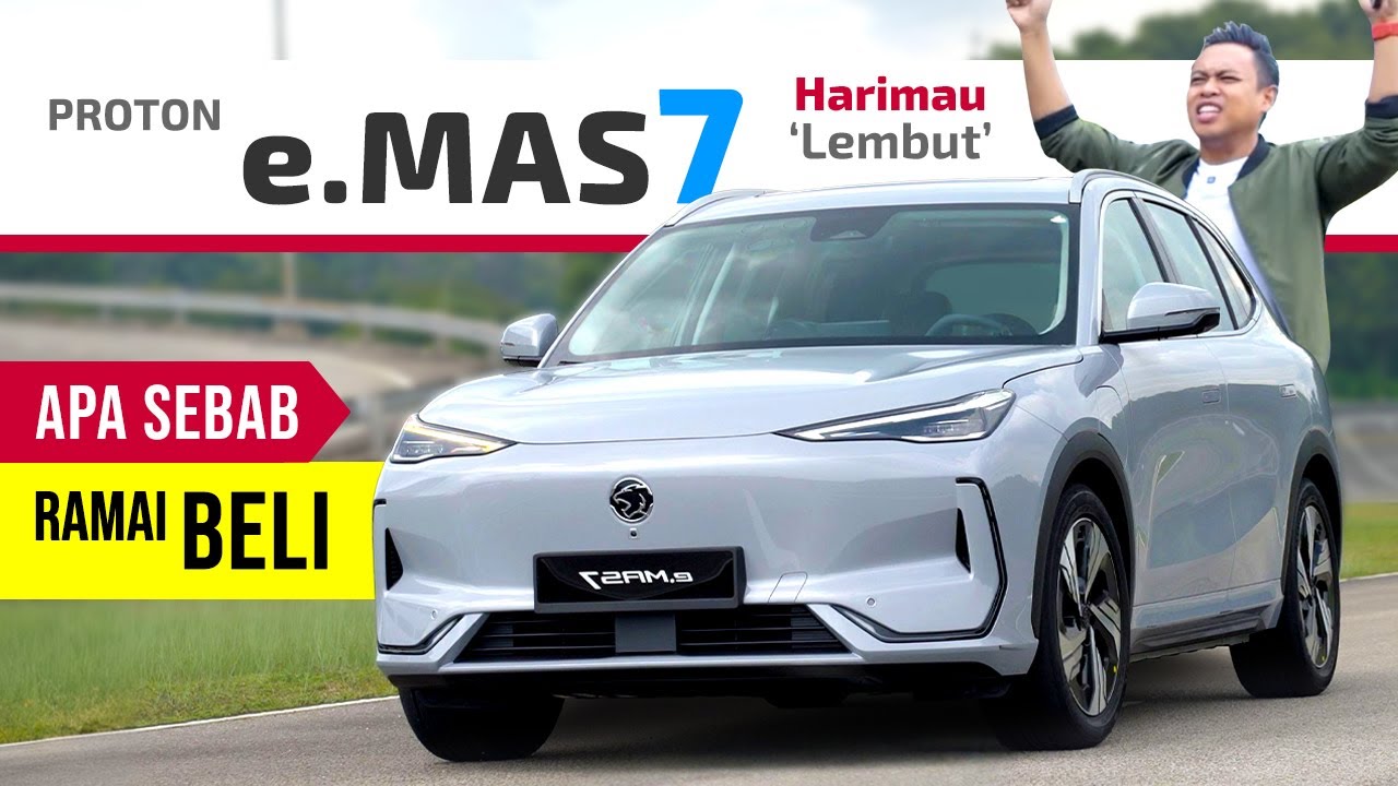 Proton e.MAS 7: Apa yang TESLA Kalah! Kenapa Ramai Orang Beli?
