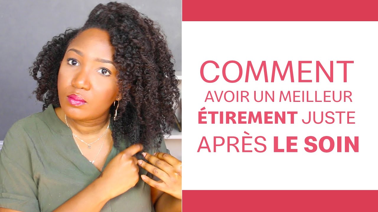 Comment avoir un meilleur étirement après le soin?