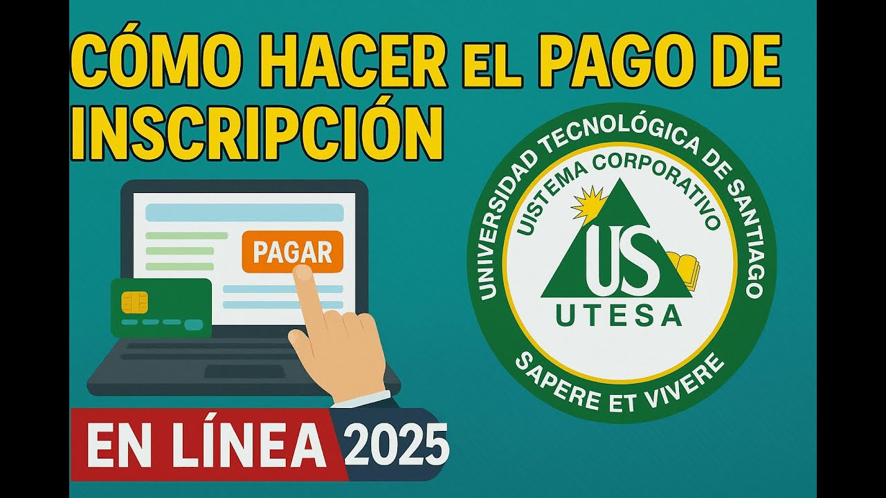 Como hacer el pago de inscripción en UTESA por pago en línea 2025