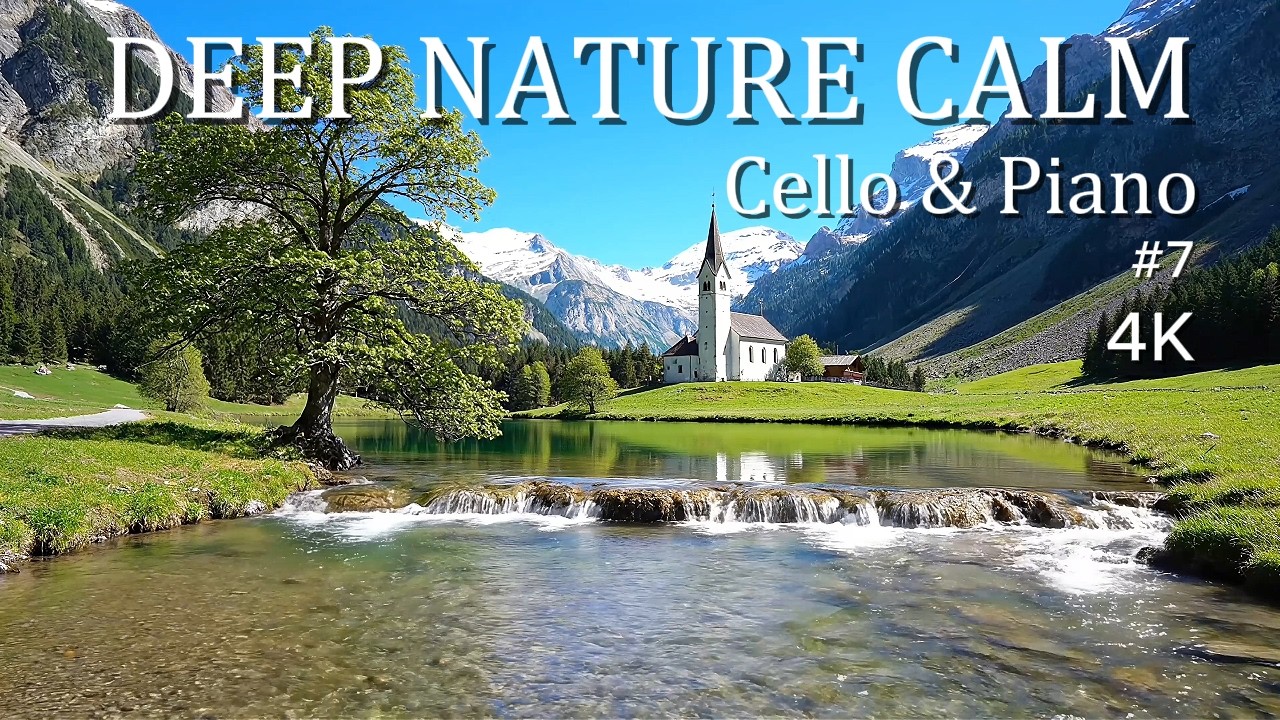 Deep Healing Cello & Soft Piano | Nature Calm 4K #7