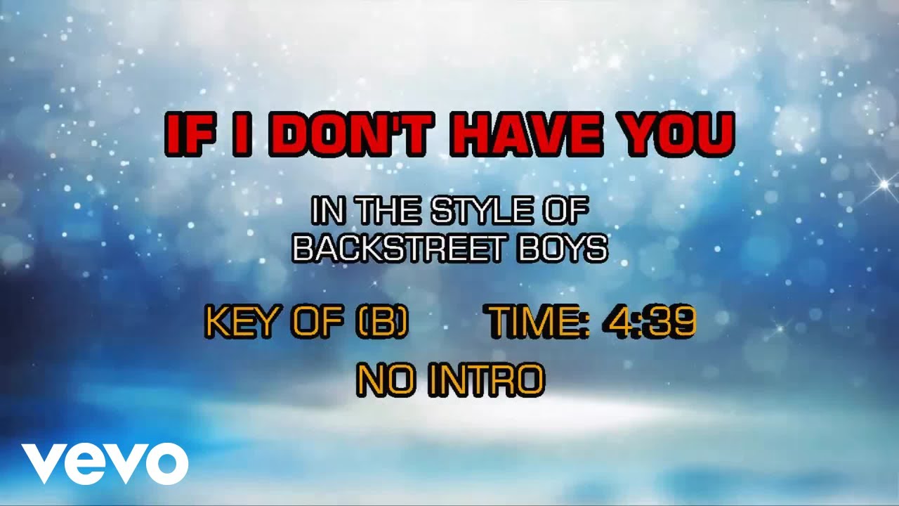 Backstreet Boys - If I Don't Have You (Karaoke)