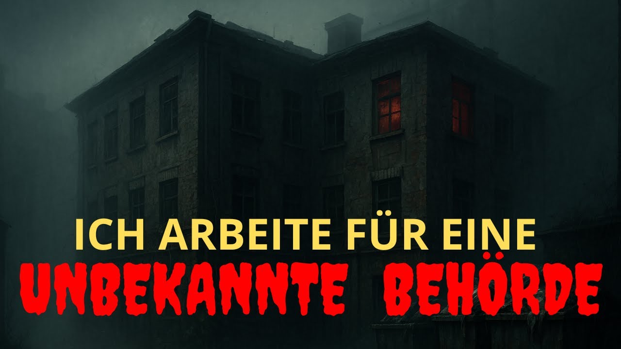 Ich arbeite für eine unbekannte Behörde-unheimliche Einschlafgeschichte CreepyPasta keine KI-Stimme)