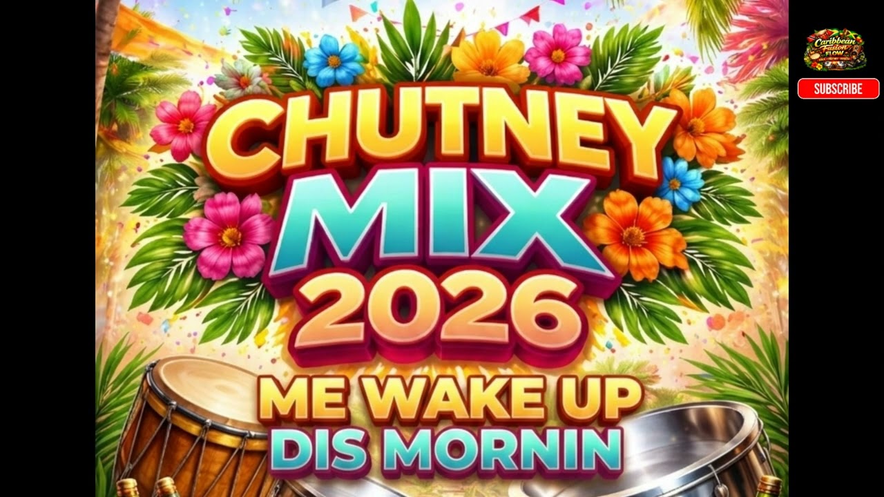 Me wake up dis mornin-Guyana ' Chutney 2026 