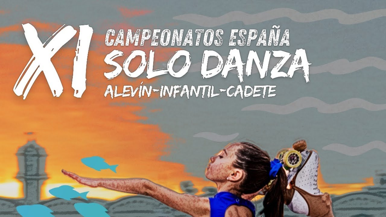 ✨ Campeonato de España de Solo Danza (4º día / TARDE)