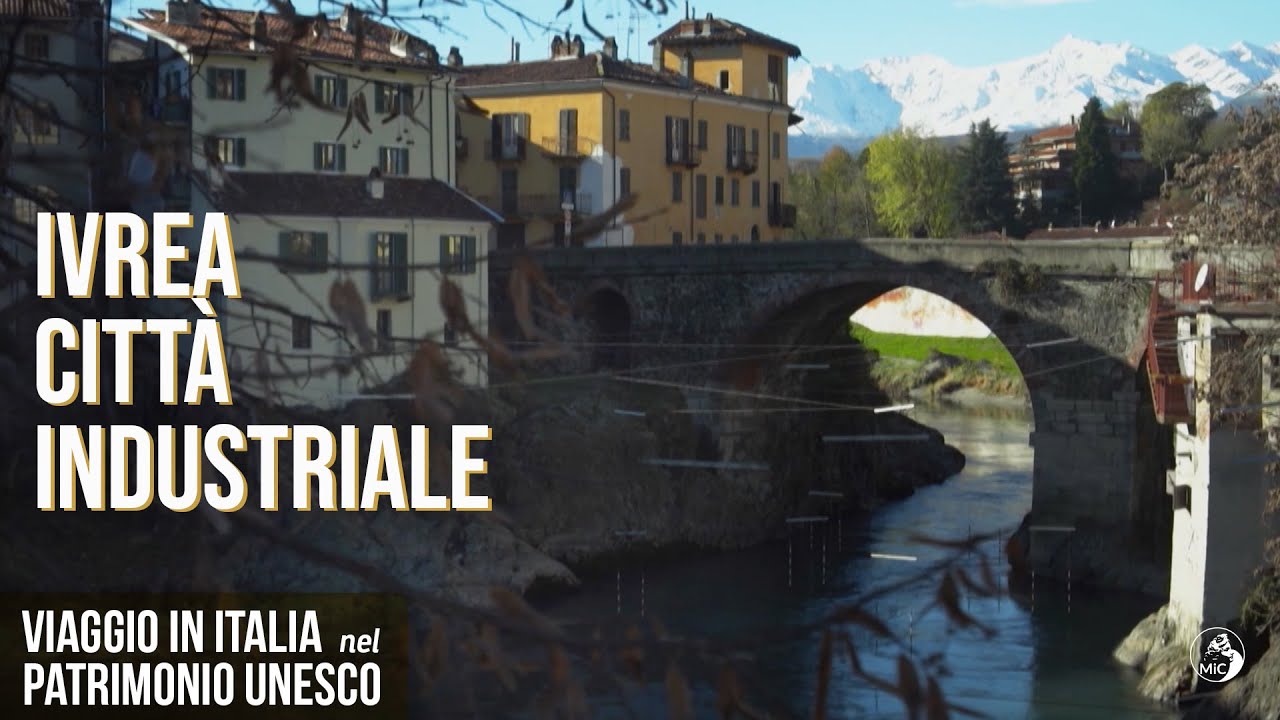 Viaggio in Italia nel Patrimonio Unesco: Ivrea, città industriale del XX secolo