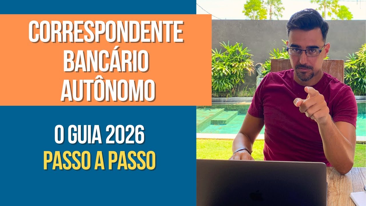 Como ser um CORRESPONDENTE BANCÁRIO AUTÔNOMO em 2026 - Guia Completo #Aprova