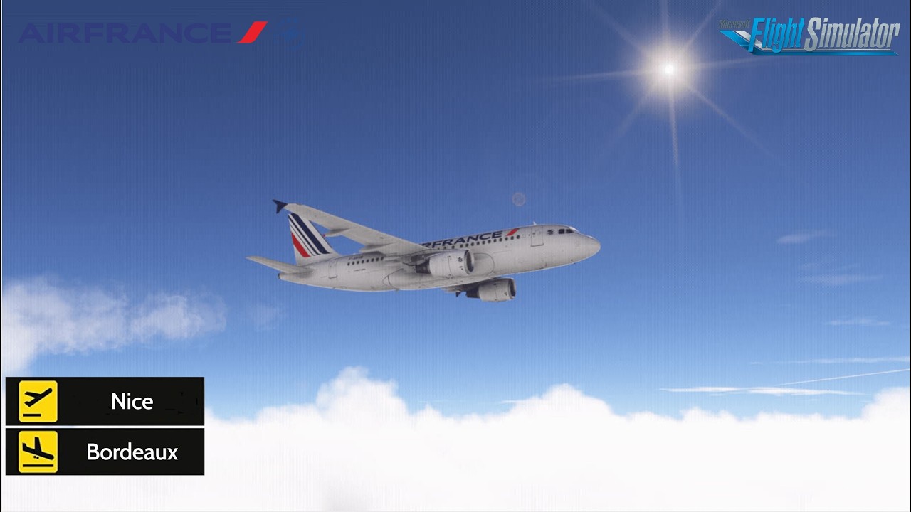 Nice to Bordeaux - MSFS 2024 - Air France - Say Intentions AI