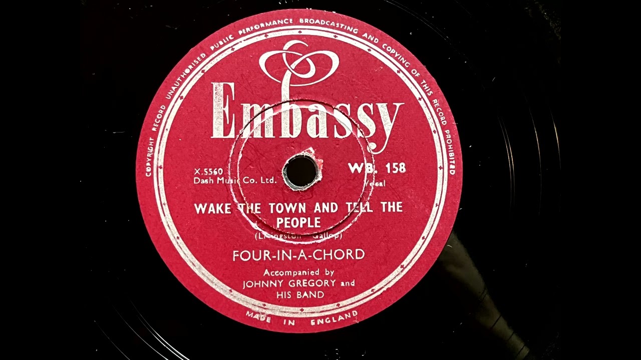 1955 FOUR-IN-A-CHORD - Wake The Town And Tell The People EMBASSY 10