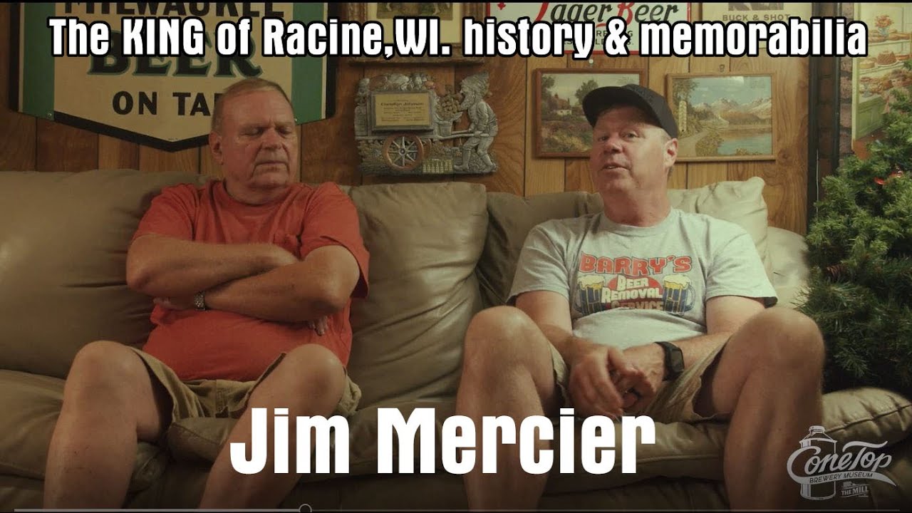 An interview with the king of Racine WI. history and beer memorabilia-Jim Mercier