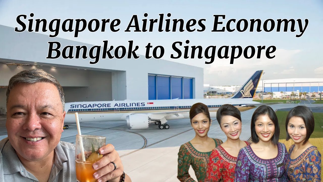 Bangkok to Singapore on Singapore Airlines | Honest Economy Review