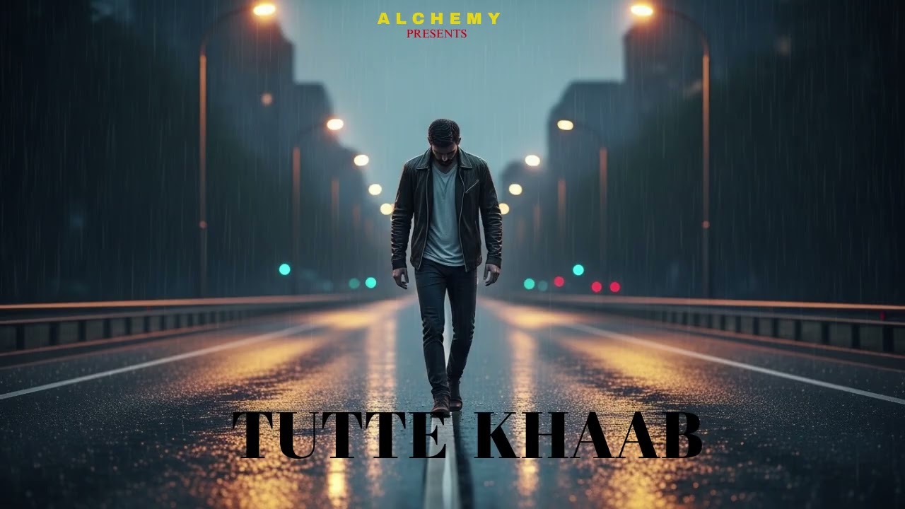 TUTTE KHAAB  |   SAD SONG