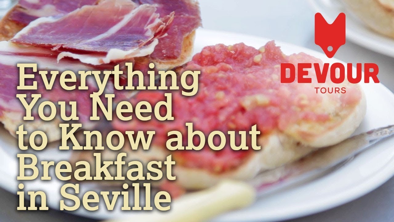 Everything You Need to Know about Breakfast in Seville | Devour Seville