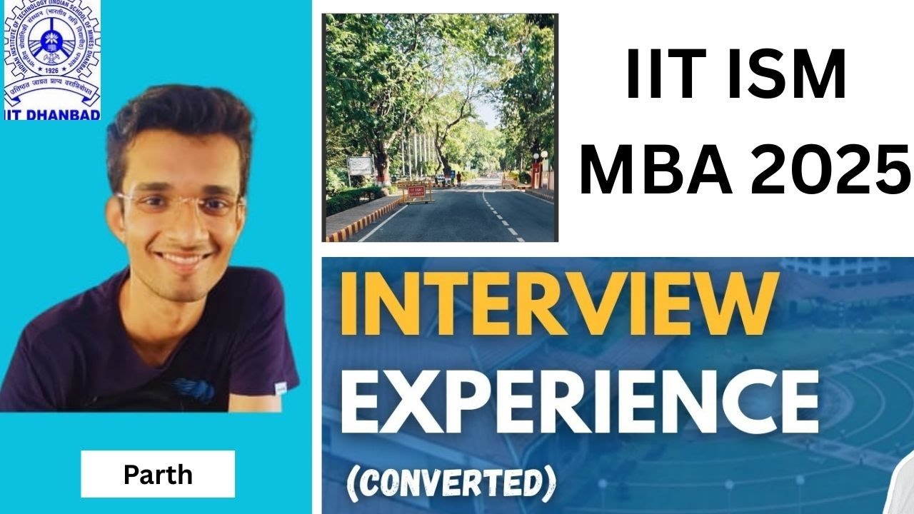 🔥 IIT ISM DHANBAD ACTUAL MBA INTERVIEW EXPERIENCE 2025 FT PARTH (CONVERTED!) 🔥