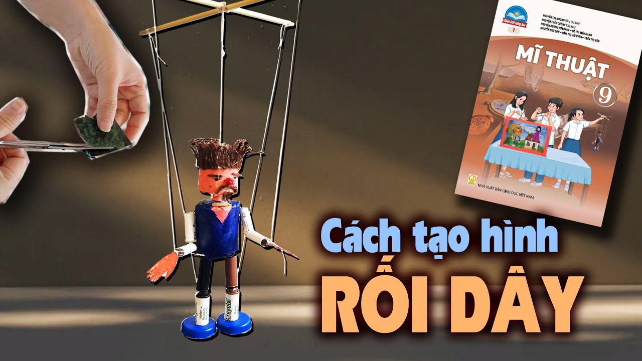 Hướng dẫn tạo hình nhân vật Rối dây | Tạo hình rối dây từ vật liệu đã qua sử dụng | ART Hạnh Phúc