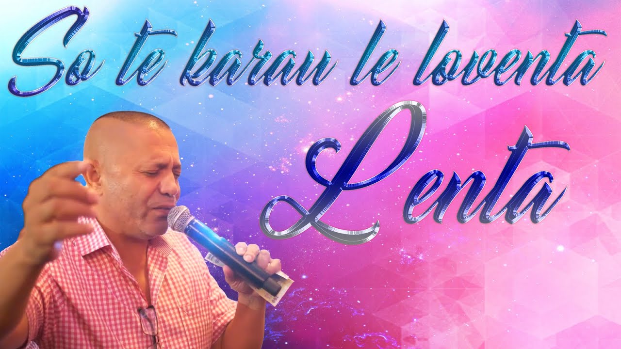 Nicolae Guta - So te karau le loventa Lenta