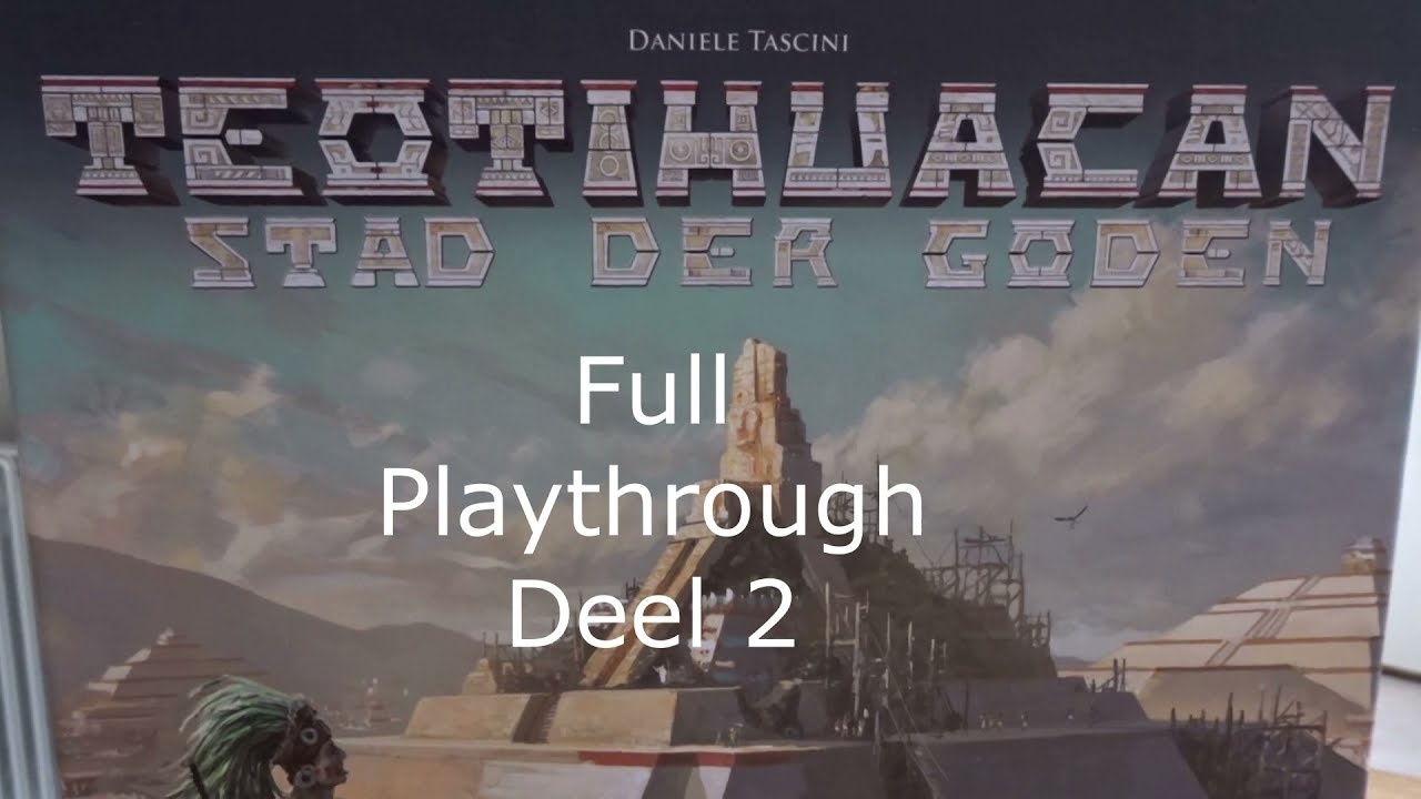 Teotihuacan (Stad der Goden) Full Solo Playthrough Deel 2 (NL)