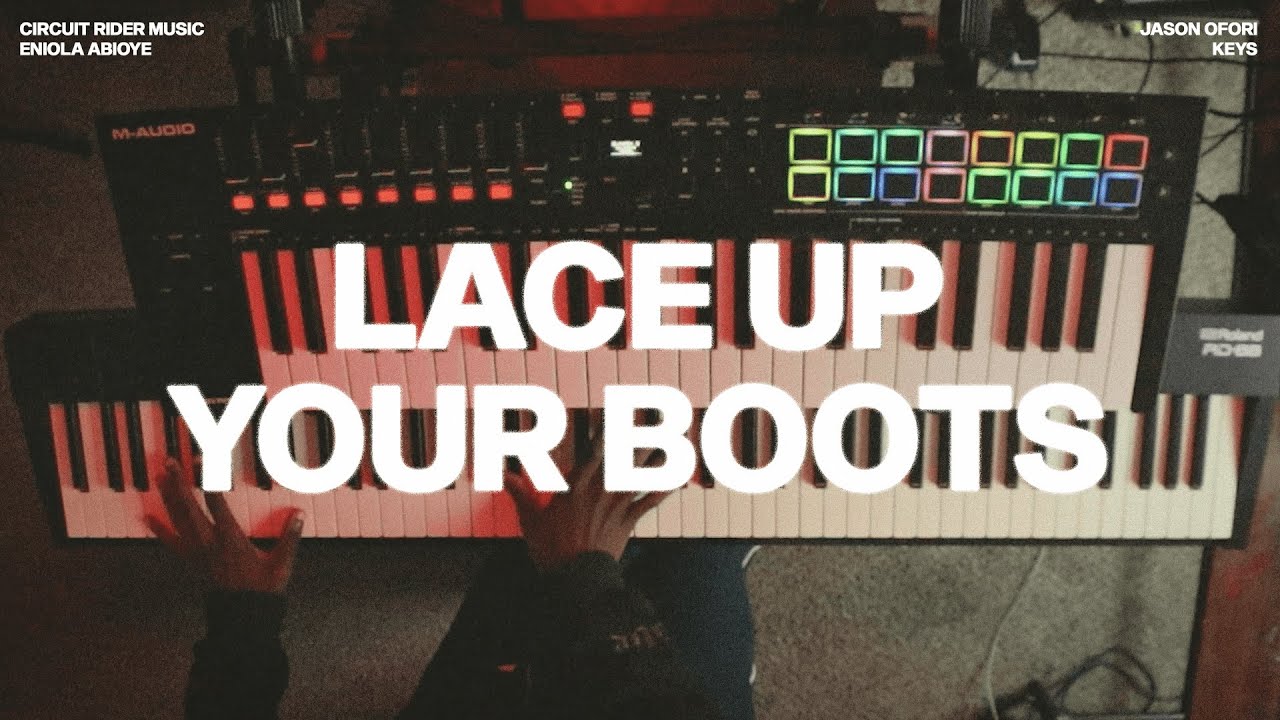 LACE UP YOUR BOOTS | Circuit Rider Music | Keys