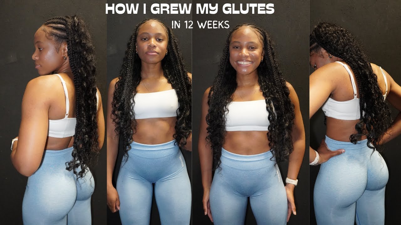 HOW I GREW MY GLUTES IN 12 WEEKS | + MY CURRENT FAVORITE GLUTE WORKOUT!! #bodytransformation