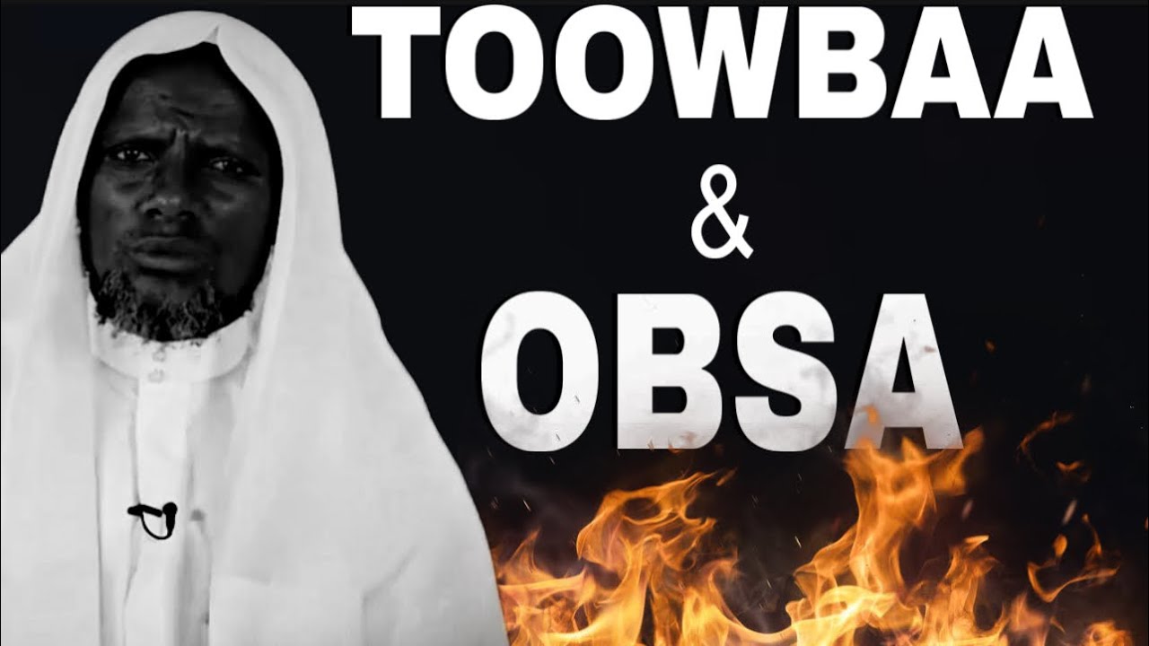 Sheek Abdusalaam Kadiir -  Sadarkaa Toowbaa