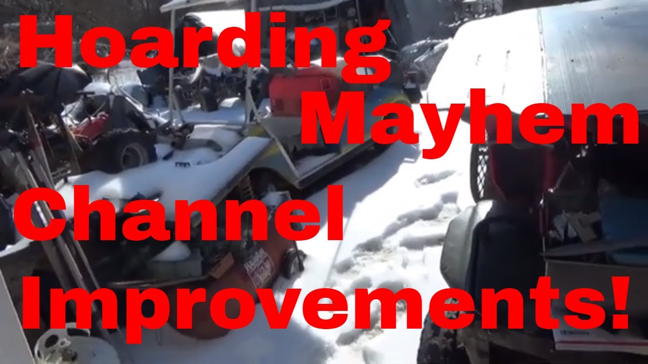 Hoarding Mayhem Channel Changes and Updates!