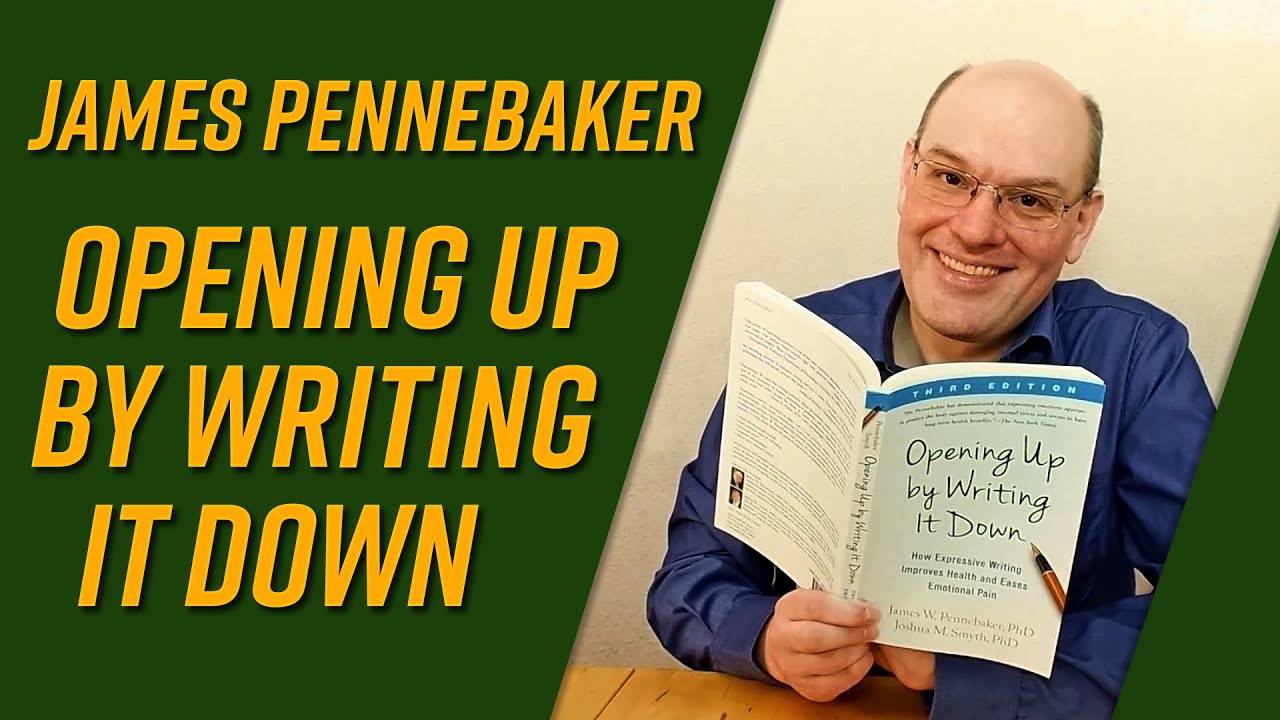 Opening Up by Writing It Down by James Pennebaker and Joshua Smyth [book review]