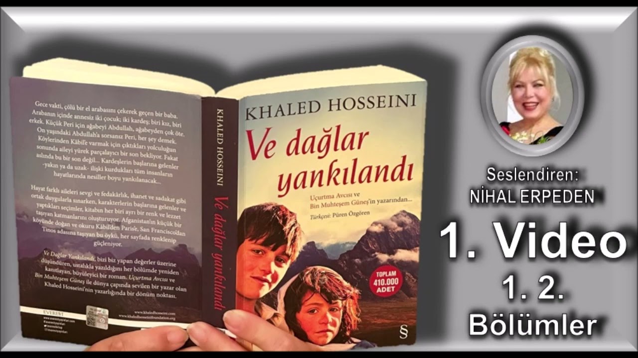 Ve Dağlar Yankılandı - Sesli Kitap - Yazan: Khaled Hosseini -  Seslendiren: Nihal Erpeden - 1 (1/8)