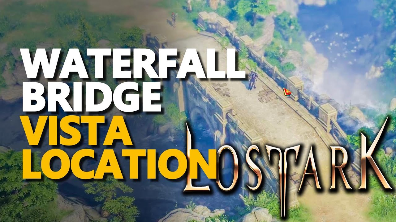 Waterfall Bridge Lost Ark