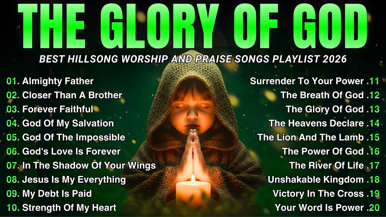 Glory Of God ✝️ Best Hillsong Worship And Praise Songs Playlist 2026 🕊️ Top Christian Worship Songs