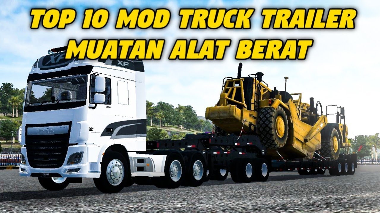 TOP 10 MOD TRUCK TRAILER MUATAN ALAT BERAT | MOD BUSSID