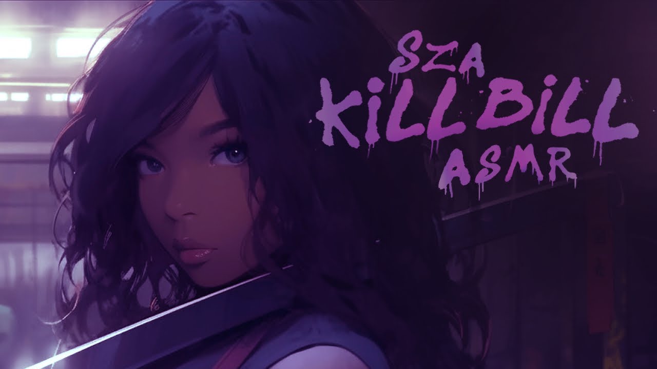 ASMR Kill Bill - SZA (soft singing and whispering)