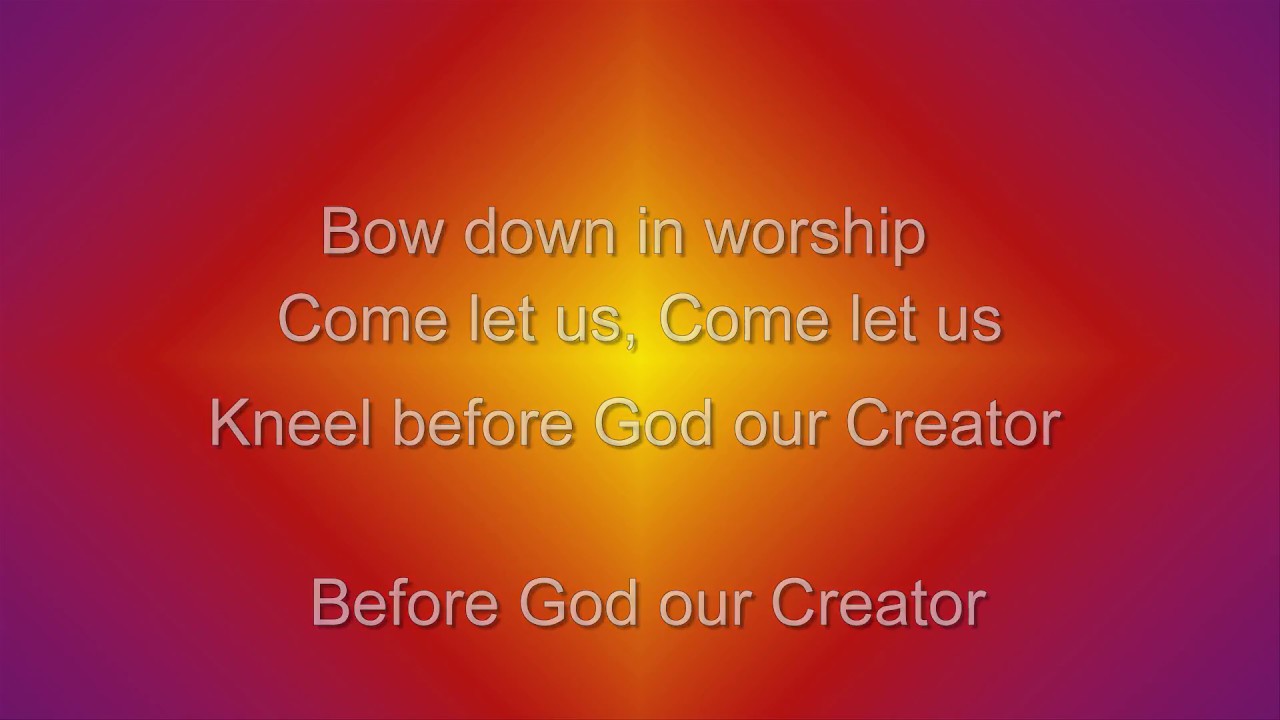Psalm 95 - Sons of Korah